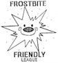frostbite friendly league